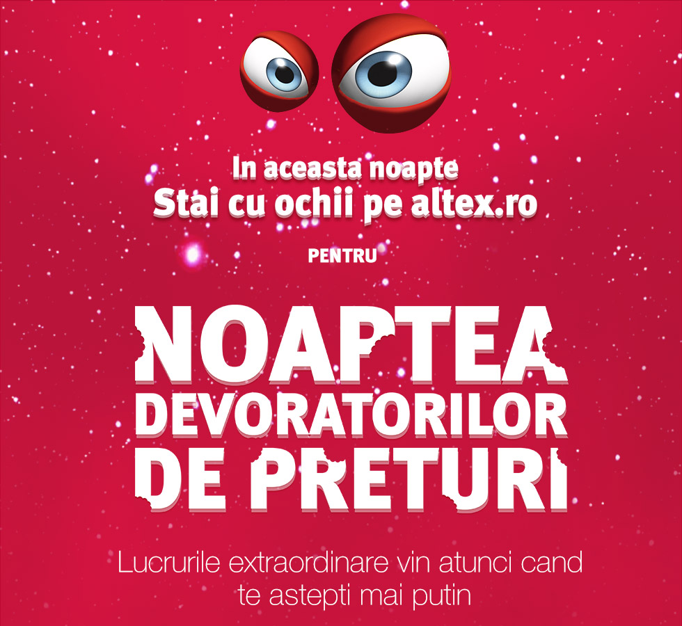Altex: Noaptea devoratorilor de prețuri